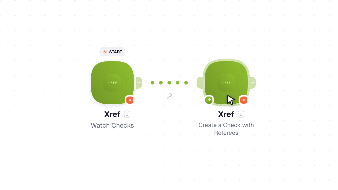 Xref workflow on the canvas: Watch Checks then Create a Check with Referees